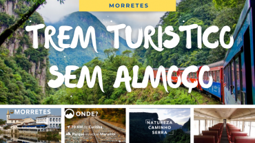 Passeio de Trem Curitiba - Morretes (Classe Turística) SEM ALMOÇO